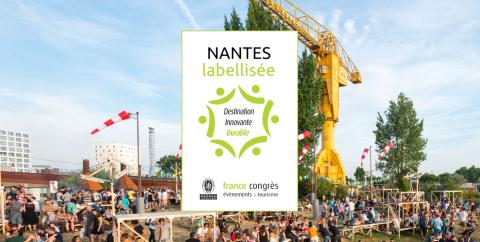 Nantes labellisée Destination Innovante Durable